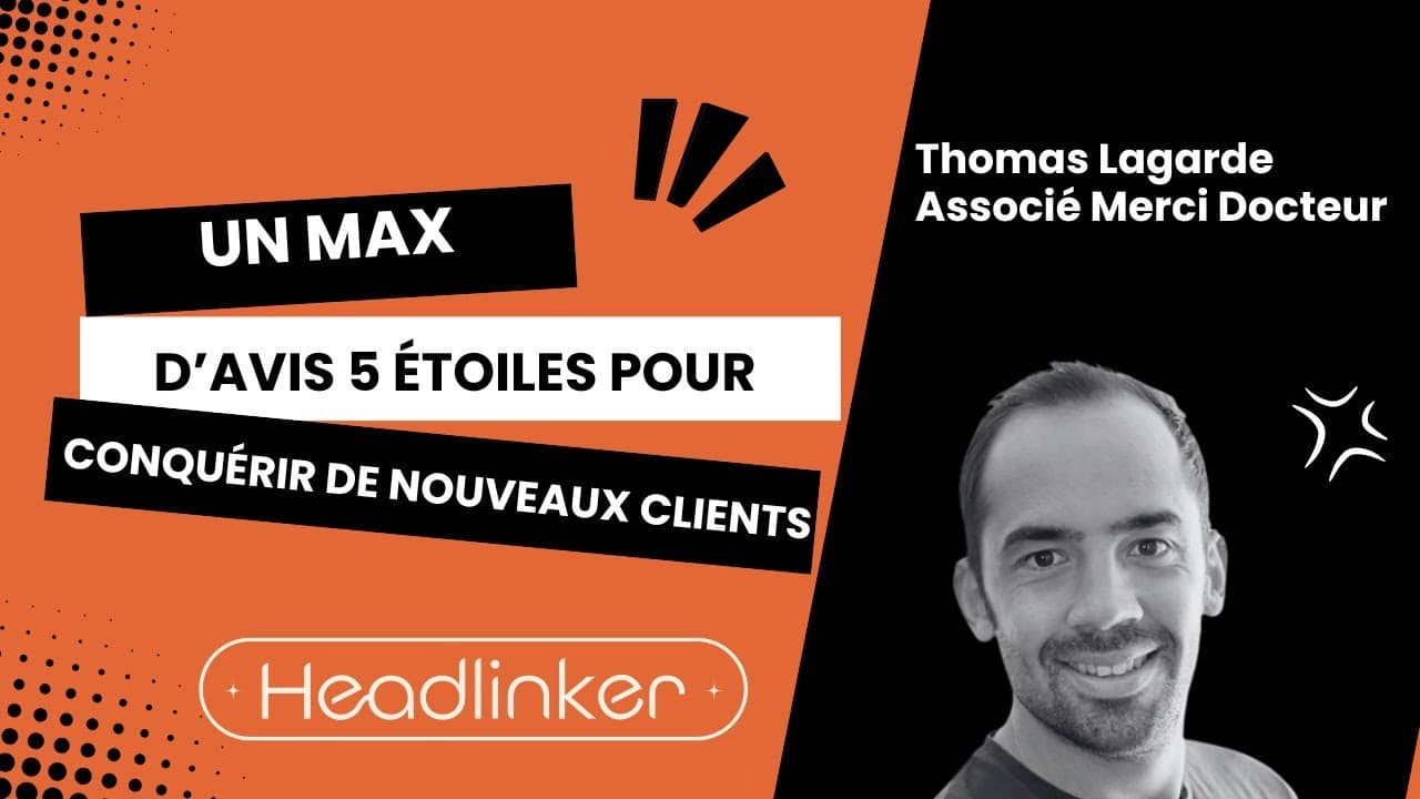 Obtenir un Maximum d'Avis 5 Étoiles Google quand on est Recruteur : les Secrets de Merci Docteur !