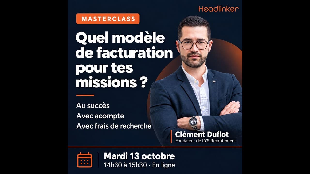 Succès, frais de recherche ou acompte : quel modèle de facturation choisir ? (by Clément Duflot)